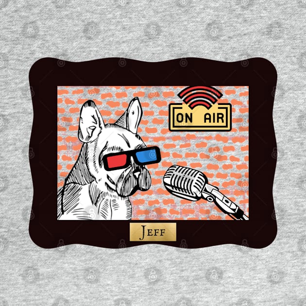 Jeff the Podcasting Dog by Damn_Nation_Inc